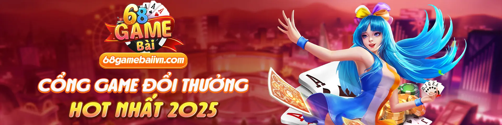 68GameBai - Cổng game bài uy tín số 1 Châu Á 13 Banner 68gamebai